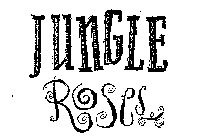 JUNGLE ROSES