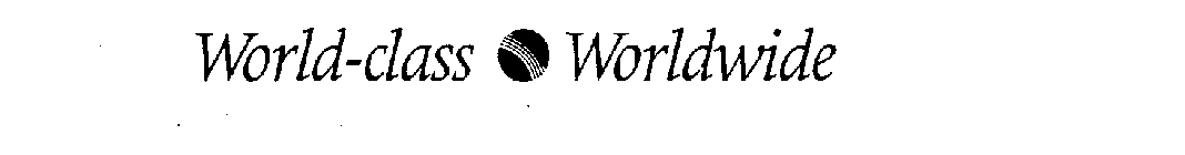 WORLD-CLASS WORLDWIDE