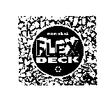 NON-SKID FLEX DECK