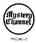 MYSTERY CHANNEL ENCORE-5