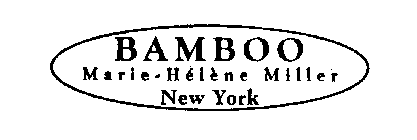 BAMBOO MARIE-HELENE MILLER NEW YORK