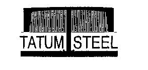 T TATUM STEEL