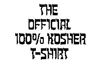 THE OFFICIAL 100% KOSHER T-SHIRT