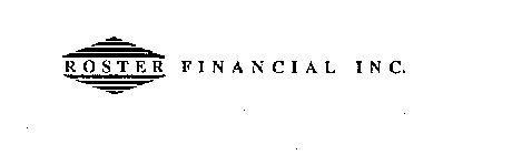 ROSTER FINANCIAL INC.