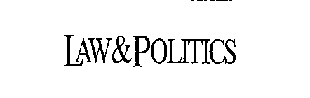 LAW & POLITICS