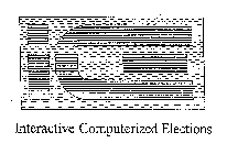 ICE INTERACTIVE COMPUTERIZED ELECTIONS