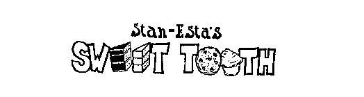 STAN-ESTA'S SWEET TOOTH