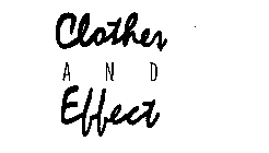 CLOTHES AND EFFECT