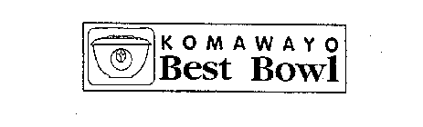 KOMAWAYO BEST BOWL