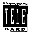 CORPORATE TELE CARD