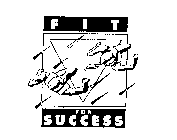 FIT FOR SUCCESS
