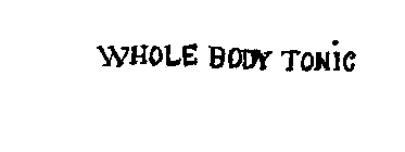 WHOLE BODY TONIC