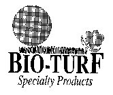 BIO-TURF SPECIALTY PRODUCTS