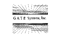 GATE SYSTEMS, INC.