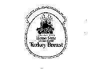 EMIL'S ORIGINAL HOME STYLE OVEN ROAST TURKEY BREAST