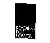 READING FOR POWER