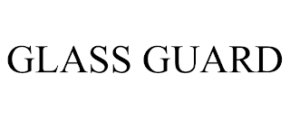 GLASS GUARD