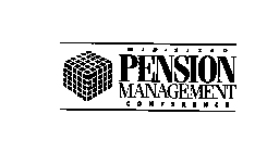 MID-SIZED PENSION MANAGEMENT CONFERENCE