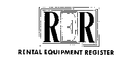 RER RENTAL EQUIPMENT REGISTER
