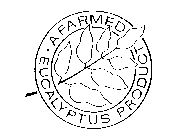 A FARMED EUCALYPTUS PRODUCT