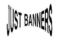 JUST BANNERS