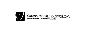 CATENARY COAL HOLDINGS, INC. A WHOLLY OWNED SUBSIDIARY OF ARCH MINERAL CORPORATION