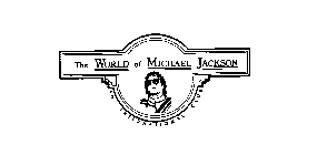 THE WORLD OF MICHAEL JACKSON AN INTERNATIONAL CLUB