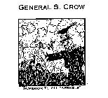 GENERAL S. CROW SUPERIOR TO ALL 