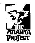 THE ATLANTA PROJECT