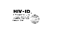 HIV-ID A PROJECT FOR LIFE 123456789 6/92 9999 FRANCIS X. SMITH