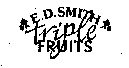 E.D. SMITH TRIPLE FRUITS