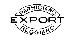 PARMIGIANO EXPORT REGGIANO