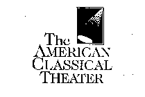 THE AMERICAN CLASSICAL THEATER