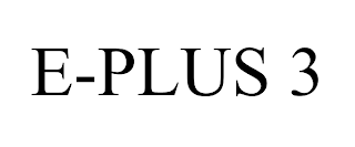 E-PLUS 3