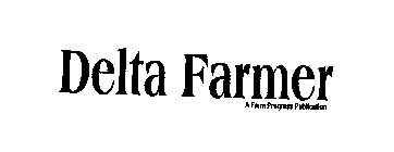 DELTA FARMER A FARM PROGRESS PUBLICATION