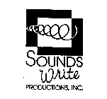 SOUNDS WRITE PRODUCTIONS, INC.