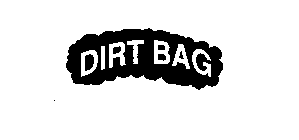 DIRT BAG