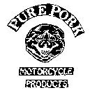 PURE PORK MOTORCYCLE PRODUCTS