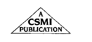 A CSMI PUBLICATION