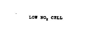 LOW NO X CELL