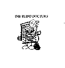 THE BLIND DOCTORS