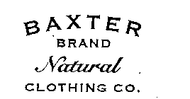 BAXTER BRAND NATURAL CLOTHING CO.