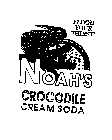 FLOOD YOUR THIRST! NOAH'S CROCODILE CREAM SODA