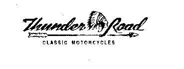 THUNDER ROAD CLASSIC MOTORCYCLES