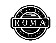 LUGGAGE ROMA COLLECTION