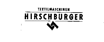 TEXTILMASCHINEN HIRSCHBURGER