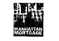 MANHATTAN MORTGAGE