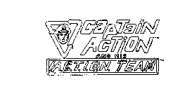 CAPTAIN ACTION AND HIS A.C.T.I.O.N. TEAM