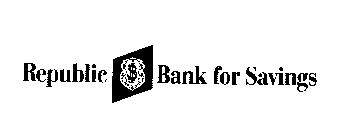 REPUBLIC BANK FOR SAVINGS
