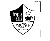 BEVERLY HILLS COFFEE COMPANY